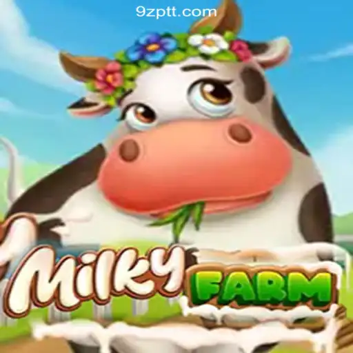 MilkyFarm: Dive into the Vibrant World of Online Slots with 9Z.com
