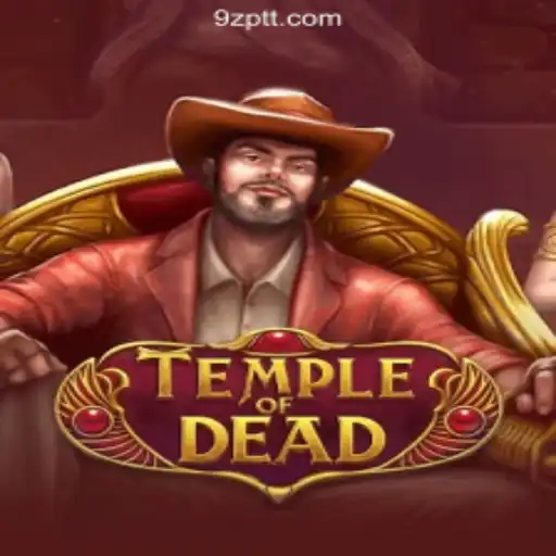 Unveiling TempleofDead: Explore the Thrilling World of 9Z.com Platform's Top Online Slots